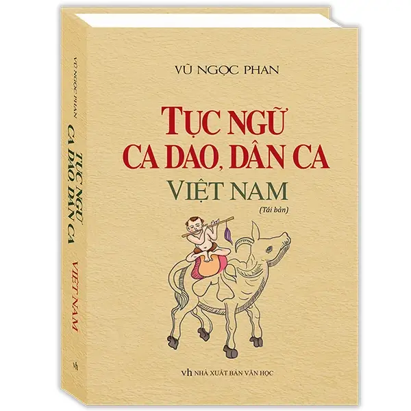 Tục Ngữ, Ca Dao, Dân Ca Việt Nam - Bìa Cứng (Tái Bản 2023)