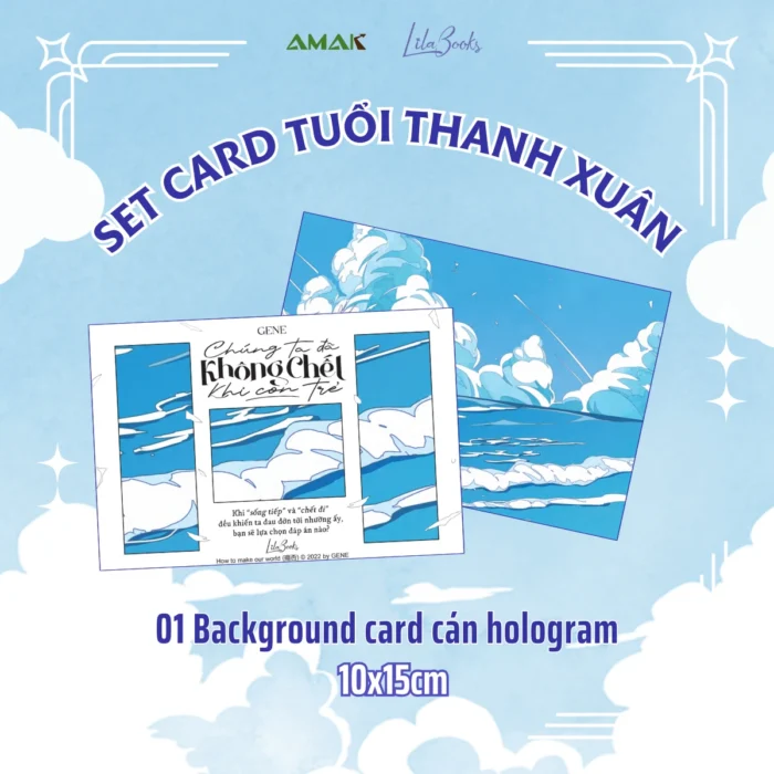 Chúng Ta Đã Không Chết Khi Còn Trẻ - Tặng Kèm 1 Bìa Áo Hai Mặt + 1 Bookmark Chibi Bế Hình + 1 Background Card Hologram + 2 Clearcard - Hình ảnh 5